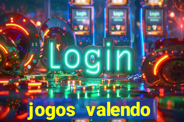 jogos valendo dinheiro online